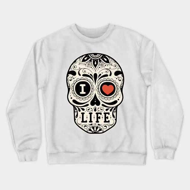 I Love Life Crewneck Sweatshirt by enkeldika2